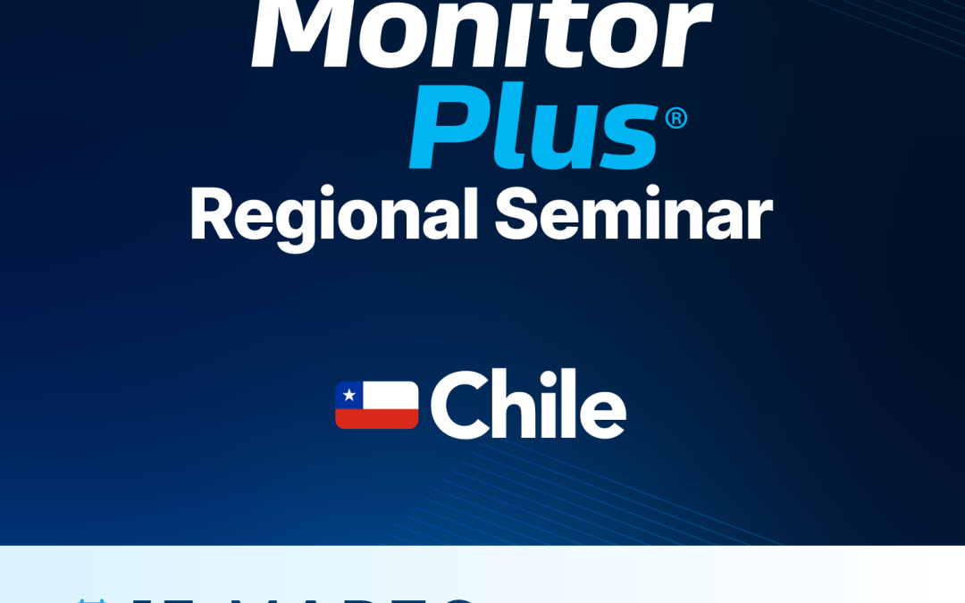 Monitor Plus Regional Seminar Chile – 13 de marzo 2025