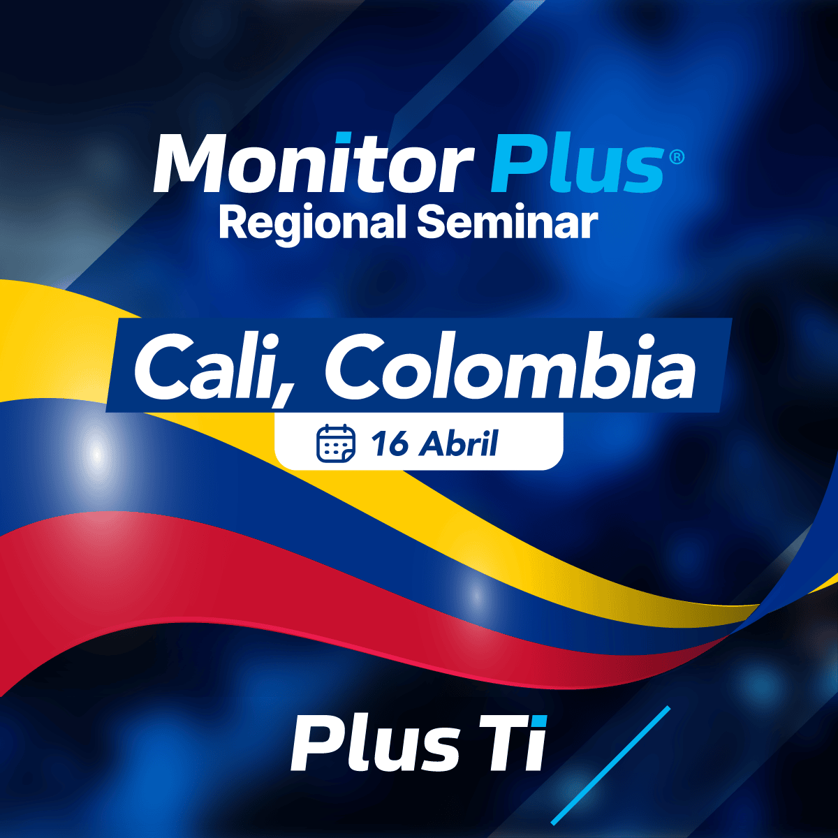 Monitor Plus Regional Seminar Colombia – 16 de abril 2026