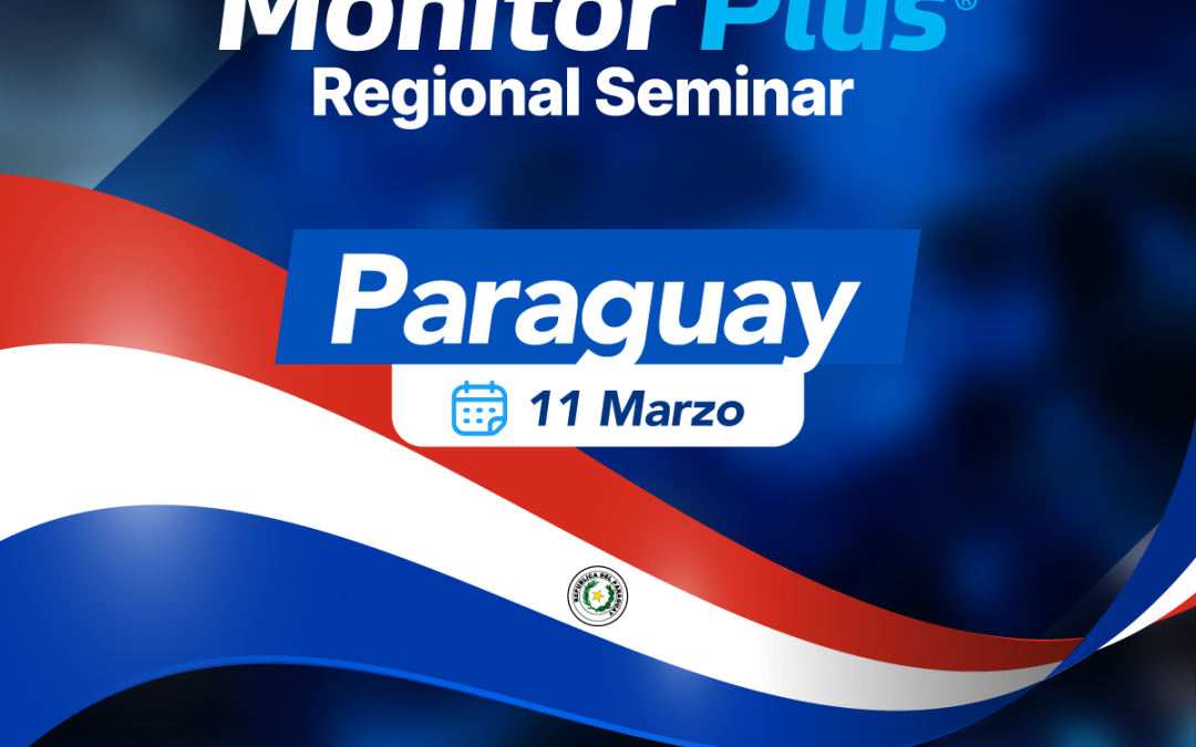 Monitor Plus Regional Seminar Paraguay – 11 de marzo 2026