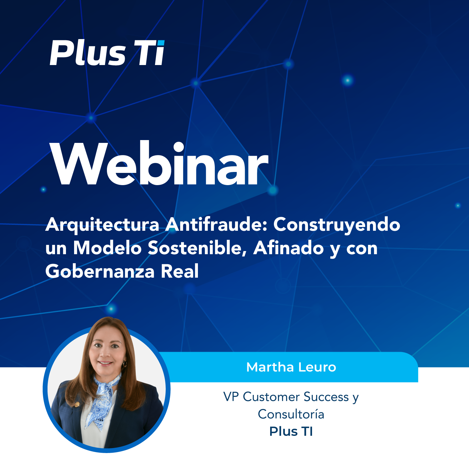 Arquitectura Antifraude: Construyendo un Modelo Sostenible, Afinado y con Gobernanza Real