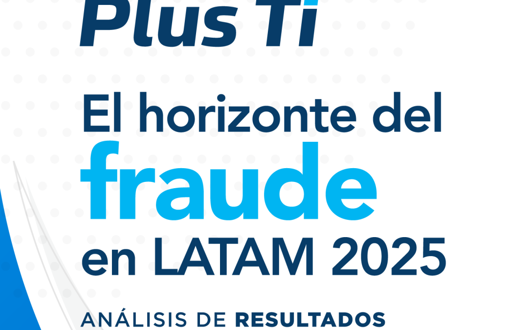 El horizonte del fraude en LATAM 2025