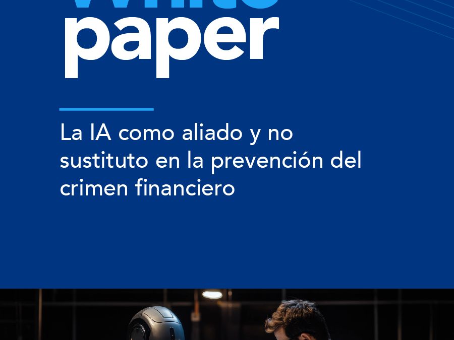 La IA como aliado y no sustituto en la prevención del crimen financiero