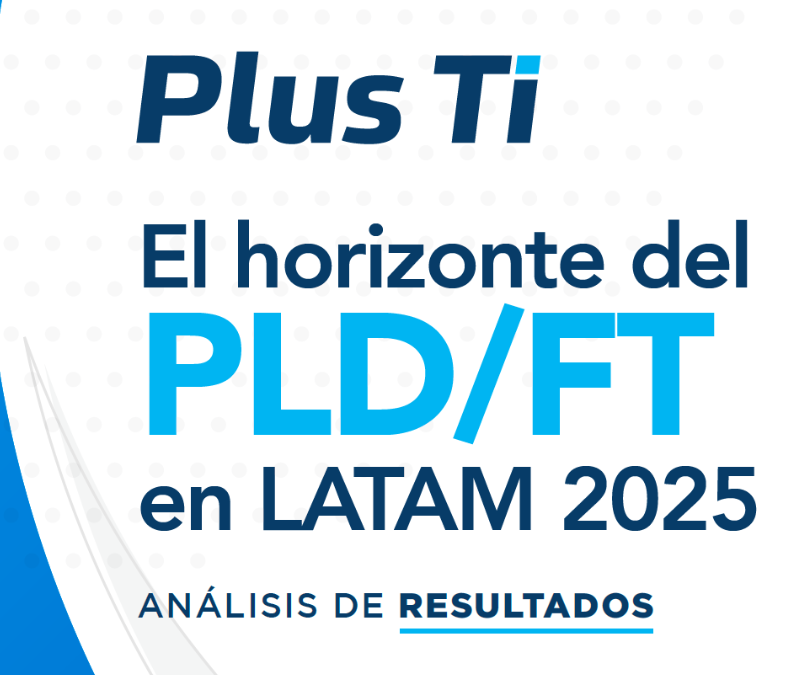 El horizonte PLD/FT en Latinoamérica 2025