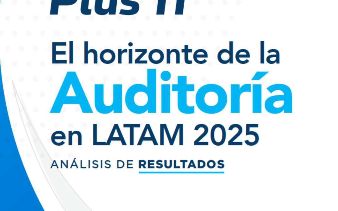 El horizonte de la Auditoría en LATAM 2025