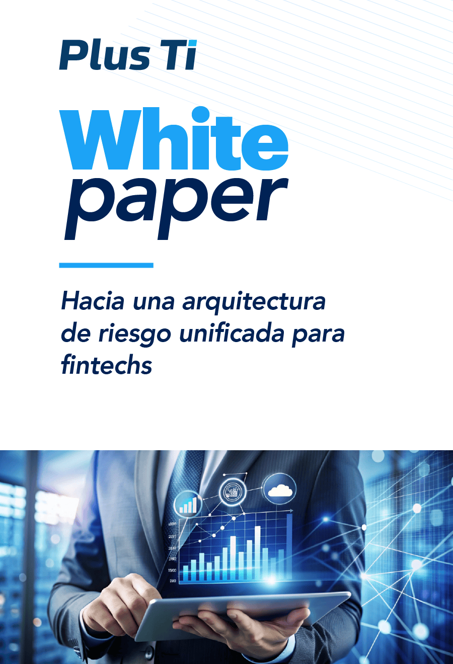 Hacia una arquitectura de riesgo unificada para fintechs