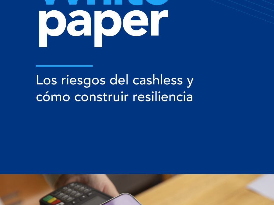 Los riesgos del cashless y cómo construir resiliencia
