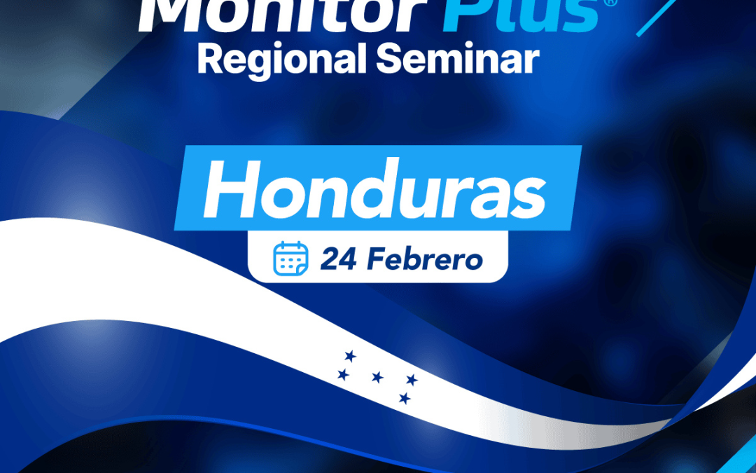Monitor Plus Regional Seminar Honduras – 24 de febrero 2026