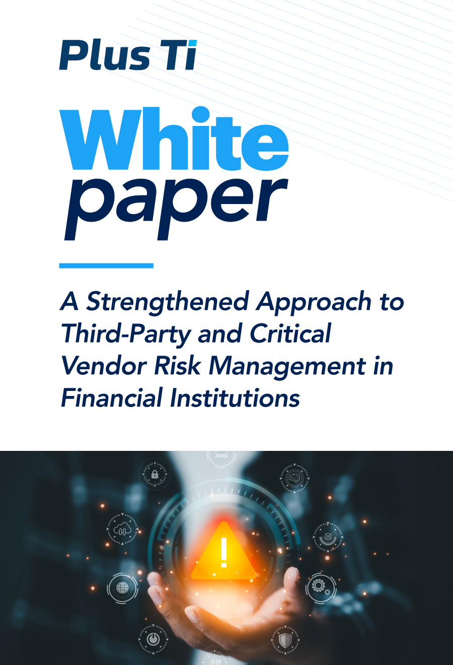 A Strengthened Approach to Third-Party and Critical Supplier Risk Management in Financial Institutions